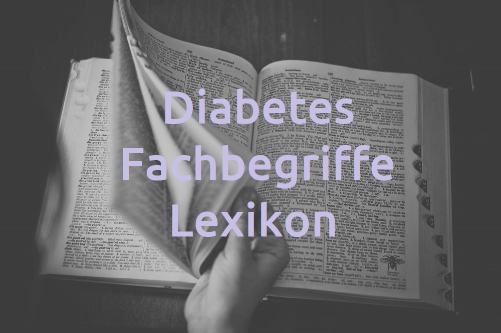 Fachbegriffe bei Diabetes – Lexikon